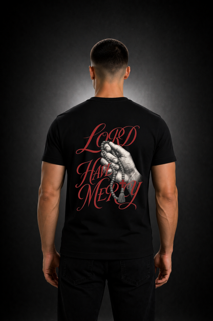 Lord have Mercy - T-Shirt
