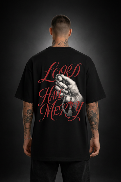 Lord have Mercy - Oversized Shirt